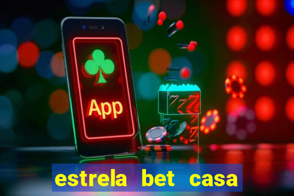 estrela bet casa de aposta